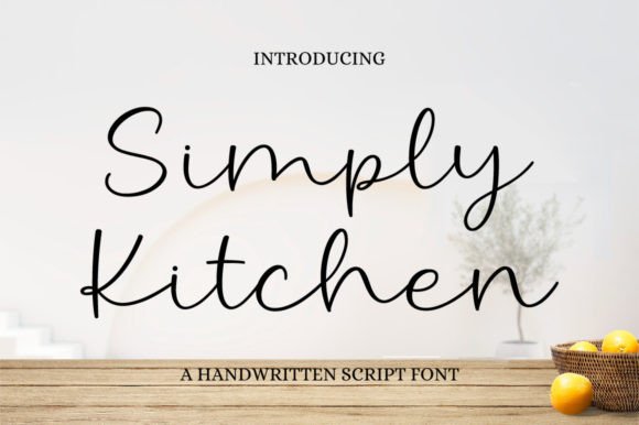 Designing with Simply Kitchen: A Graceful Script Font for Editors