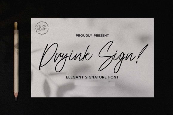 Dryink Sign: The Elegant Script Font for Handmade Brands