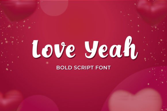 Love Yeah: A Bold Script Font for Makers