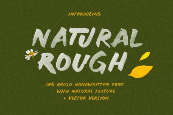 Natural Rough: The Organic Script Font for Campaigns